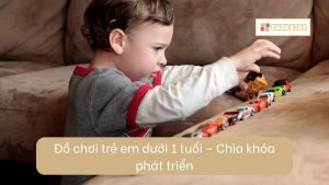 do-choi-tre-em-duoi-1-tuoi-chia-khoa-phat-trien-1
